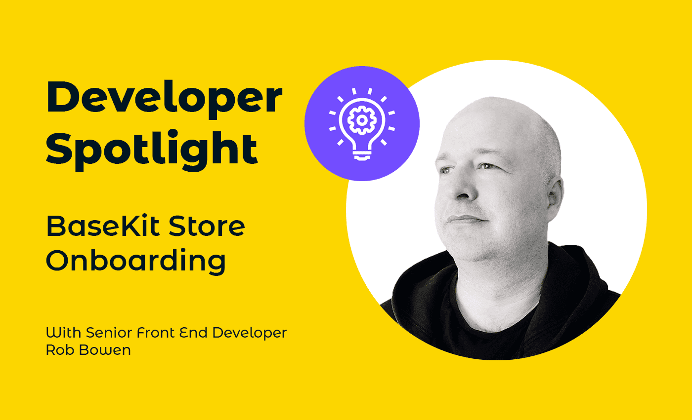 Developer Spotlight: BaseKit Store Onboarding